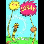 The Lorax | [Dr. Seuss]