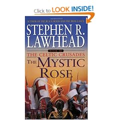 Mystic Rose, The (Celtic Crusades S.)