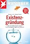 Existenzgr�ndung: Was Sie wirklich wissen m�ssen. Die 50 wichtigsten Fragen und Antworten