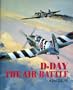 D-Day: The Air Battle