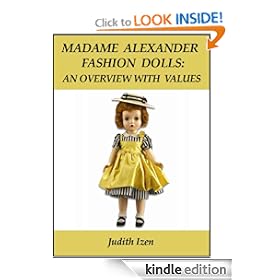 Madame Alexander Fashion Dolls: An Overview with Values (Modern Dolls)