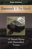 Diamonds in the Marsh: A Natural History of the Diamondback Terrapin