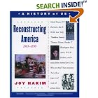 Click here to buy  A History of US: Book 7: Reconstructing America 1865-1890 (History of Us)  by Joy Hakim.