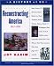 A History of US: Book 7: Reconstructing America 1865-1890 (History of Us)