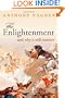 The Enlightenment: And Why it Still Matters