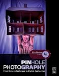 Pinhole Photography: From Historic Te...