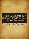 Produkt-Bild: Die Geschichte der Heiligen Schriften des Alten Testaments