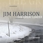 The Great Leader: A Faux Mystery | [Jim Harrison]