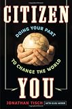  : Citizen You: Doing Your Part to Change the World