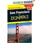 Click here to buy San Francisco For Dummies (Dummies Travel) by  Paula Tevis.