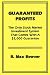 Guaranteed Profits: The Only Stock Market Investment System That Comes With A $5,000 Guarantee