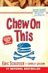 Chew On This: Everything You Don't Wa...