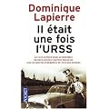 Il �tait une fois l'URSS : Le fantastique raid automobile de deux jeunes couples fran�ais sur les routes interdites du pays des soviets