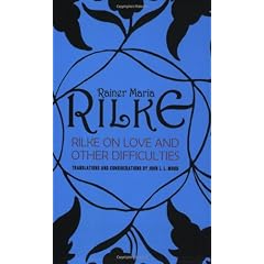 Rilke On Love And Other Difficulties