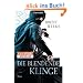Die blendende Klinge: Roman - [Die Licht-Tetralogie 2]