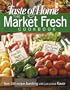 Market Fresh Cookbook (Taste of Home Annual Recipes)