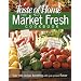 Market Fresh Cookbook (Taste of Home Annual Recipes)