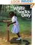 White Socks Only