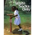 White Socks Only