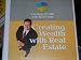 CREATING WEALTH WITH REAL ESTATE; Robert Allen Institute (Creating Wealth with Real Estate)