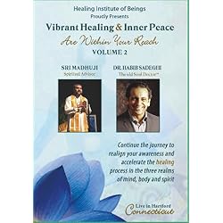 Vibrant Healing & Inner Peace Are Within Your Reach Volume 2