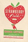 Strawberry Fields: A Novel