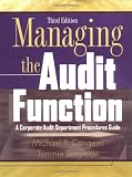 Managing the Audit Function: A Corporate Audit Department Procedures Guide