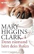 Denn niemand h�rt dein Rufen: Thriller