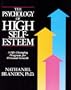 The Psychology of High Self-Esteem: A Life-Changing Program for Personal Growth