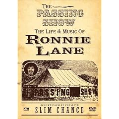 Ronnie Lane - The Passing Show - The Life And Music Of Ronnie Lane [DVD]