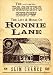 Ronnie Lane - The Passing Show - The Life And Music Of Ronnie Lane [DVD]