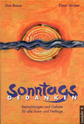 Sonntagsgedanken, Lesejahr A - eBook: Betrachtungen und Gebete für alle Sonn- und Festtage. (German Edition)