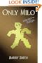 Only Milo