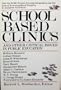 School Based Clinics: And Other Critical Issues in Public Education