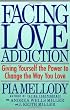 Facing Love Addiction