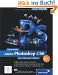 Adobe Photoshop CS6: Das umfassende H...