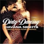 Dirty Dancing: Havana Nights