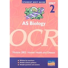 OCR AS Biology, Unit 2, Module 2802: Human Health and Disease (Student Unit Guides)