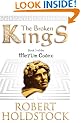 The Broken Kings: Book 3 Of The Merlin Codex (Gollancz S.F.)