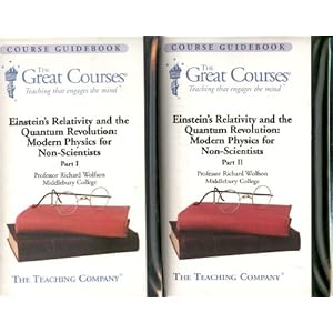 Einstein's Relativity and the Quantum Revolution - Professor Richard Wolfson