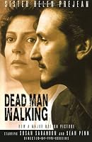 Dead Man Walking: An Eyewitness Account Of The Death Penalty In The United States