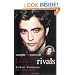 Blood Rivals: Vampire vs. Werewolf: Robert Pattinson and Taylor Lautner: The Biography