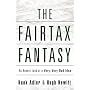 THE FAIRTAX FANTASY