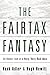 The Fairtax Fantasy