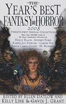 The Year's Best Fantasy and Horror 2008: 21st Annual Collection (Year's Best Fantasy & Horror)