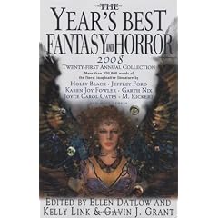 The Year's Best Fantasy and Horror 2008: 21st Annual Collection