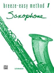 Saxophone: Book 1 (Breeze Easy Method Series)