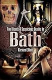 Foul deeds & suspicious deaths in Bath