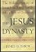 The Jesus Dynasty: The Hidden History of Jesus, His Royal Family, and the Birth of Christianity