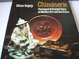 Chinoiserie : the impact of Oriental styles on Western art and decoration